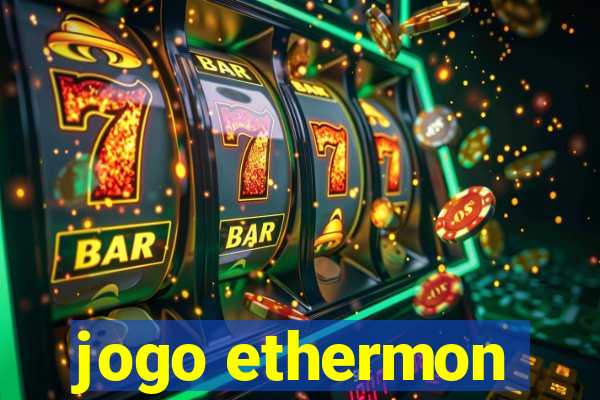 jogo ethermon